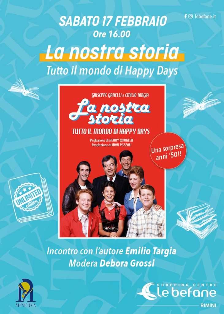 Tutto il mondo di Happy Days' in un libro. La presentazione alle Befane •